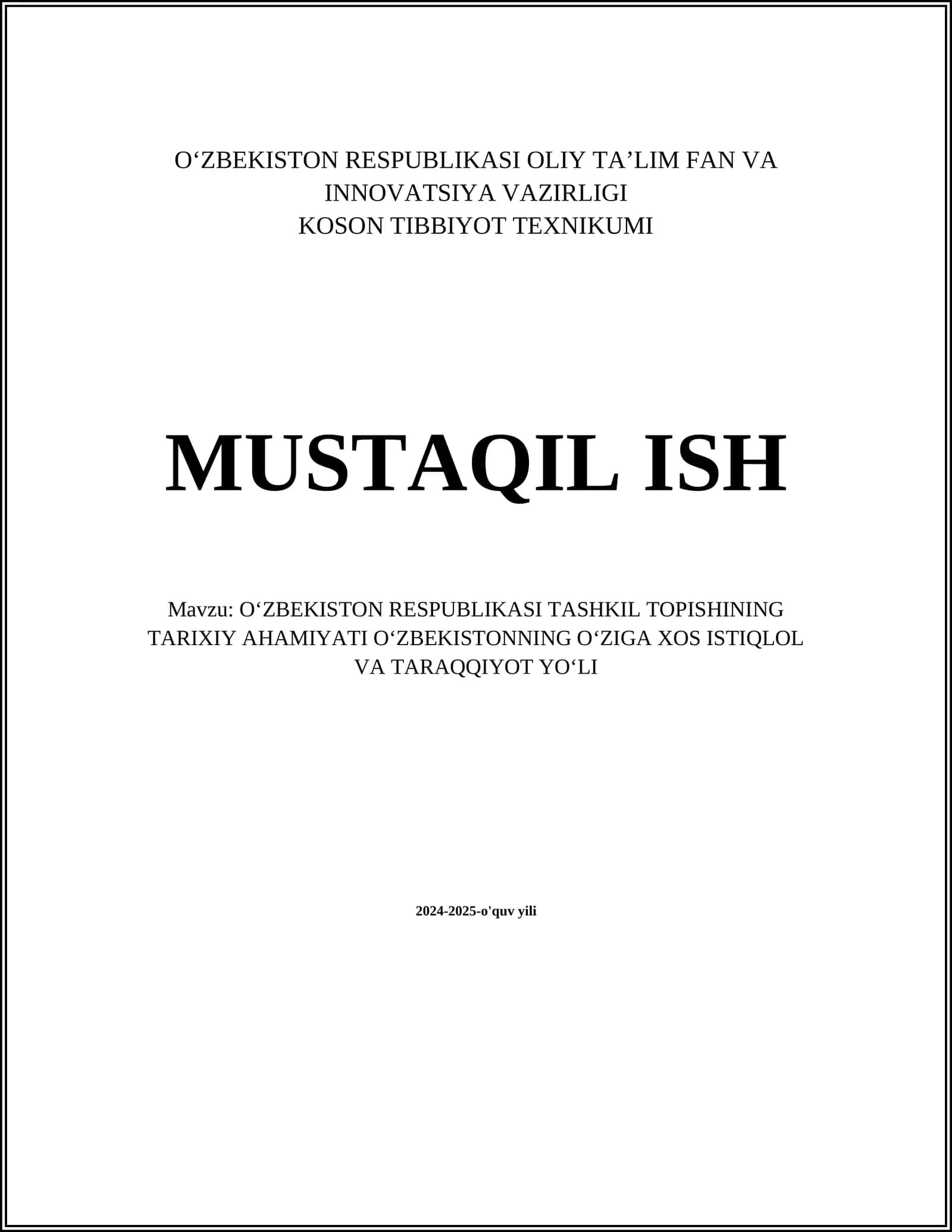 O‘ZBEKISTON RESPUBLIKASI TASHKIL TOPISHINING TARIXIY AHAMIYATI OʻZBEKISTONNING OʻZIGA XOS ISTIQLOL VA TARAQQIYOT YOʻLI