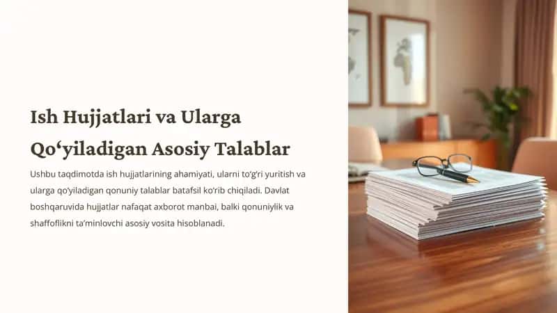 IshHujjatlarivaUlargaQo‘yiladiganAsosiyTalablar