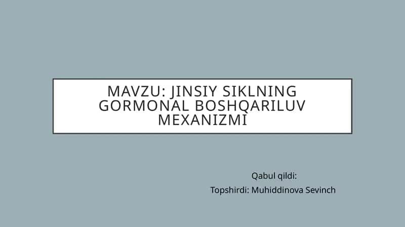 Jinsiysiklning gormonal boshqariluvi mexanizmi