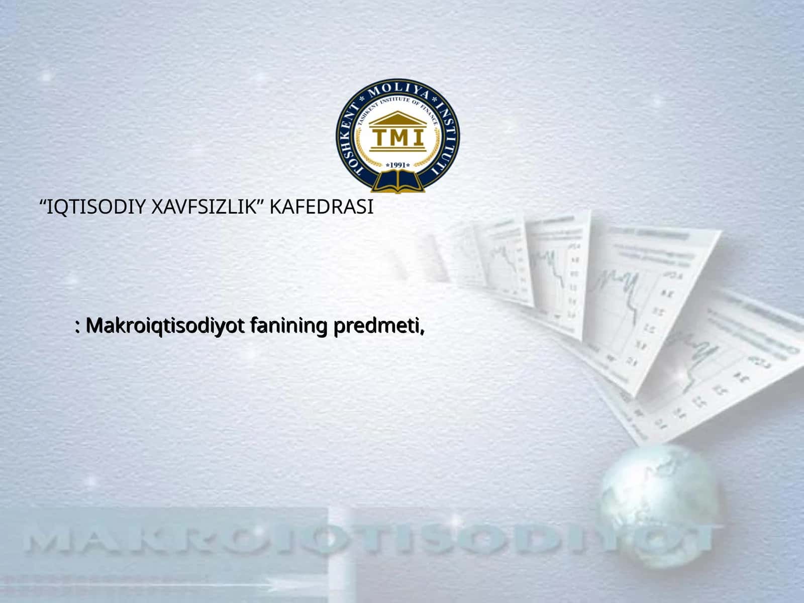 Makroiqtisodiyot fanining predmeti