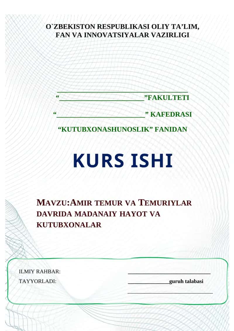 AMIR TEMUR VA TEMURIYLAR DAVRIDA MADANAIY HAYOT VA KUTUBXONALAR