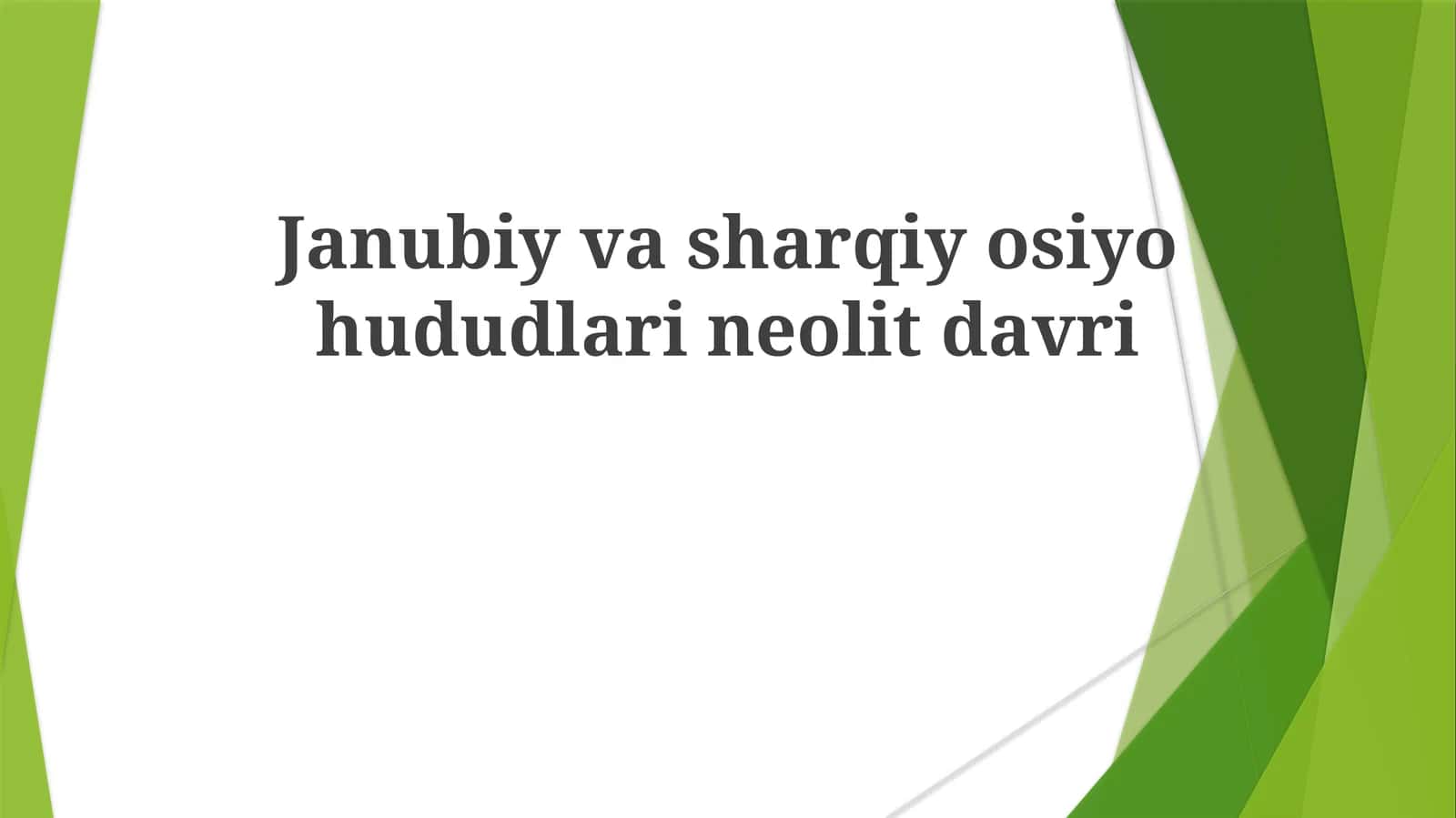 Janubiy va Sharqiy Osiyo hududlarining neolit davri
