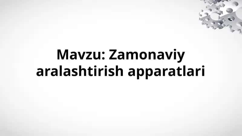 Zamonaviy aralashtirish apparatlari