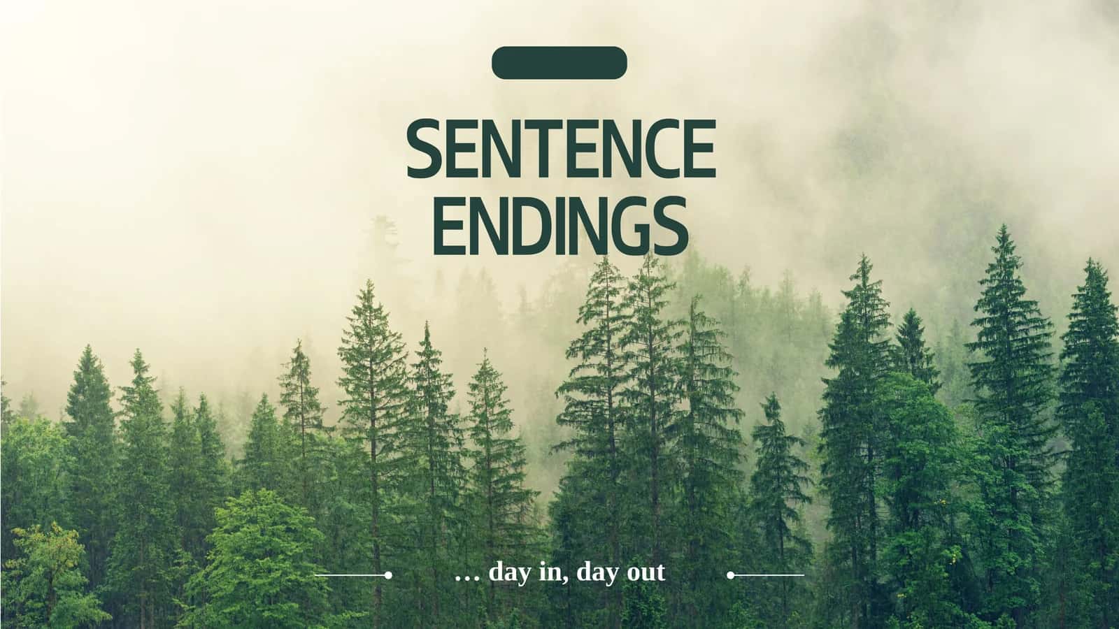 SENTENCE ENDINGS