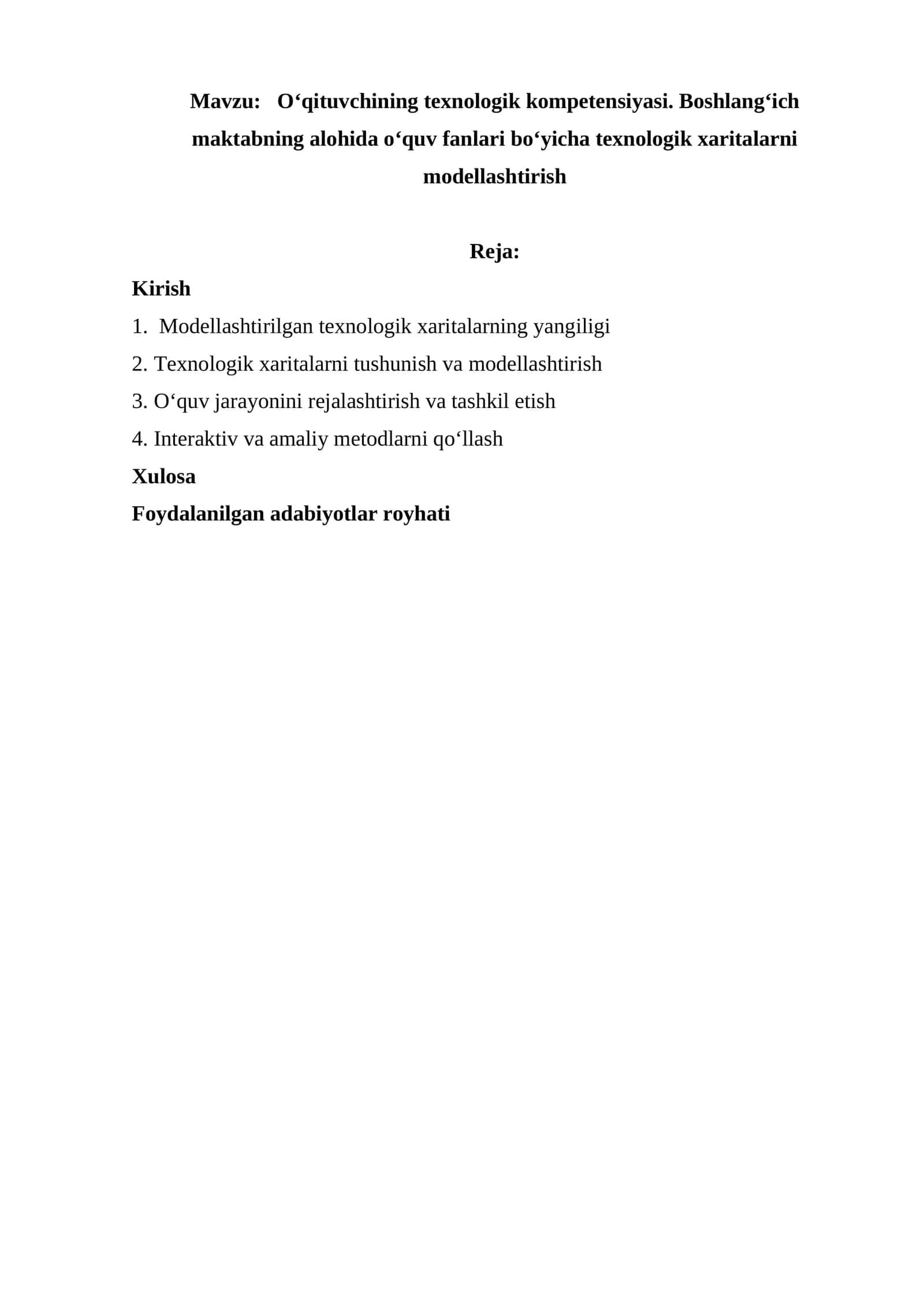 O‘qituvchining texnologik kompetensiyasi. Boshlang‘ich maktabning alohida o‘quv fanlari bo‘yicha texnologik xaritalarni modellashtirish