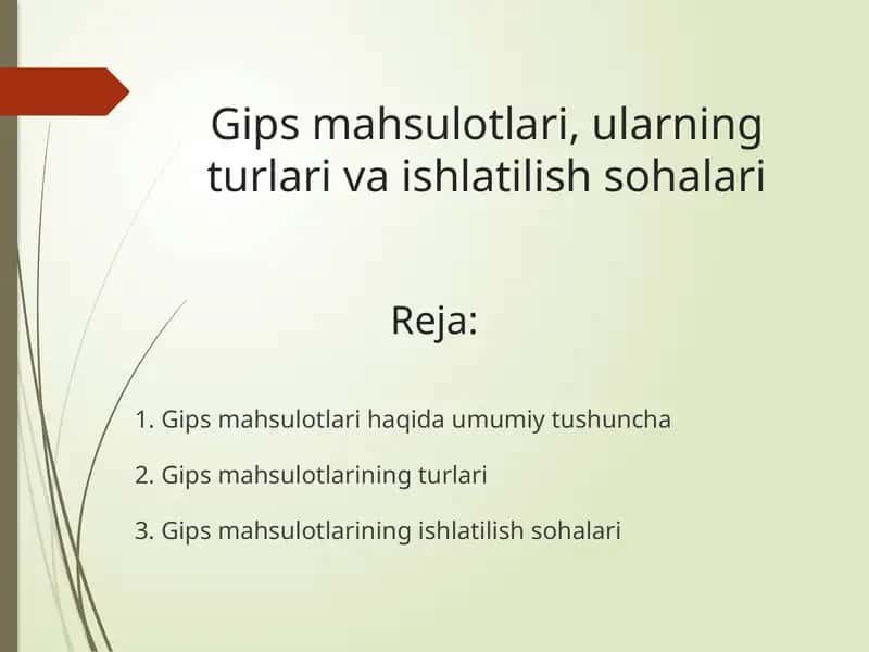 Gips mahsulotlari, ularning turlari va ishlatilish sohalari