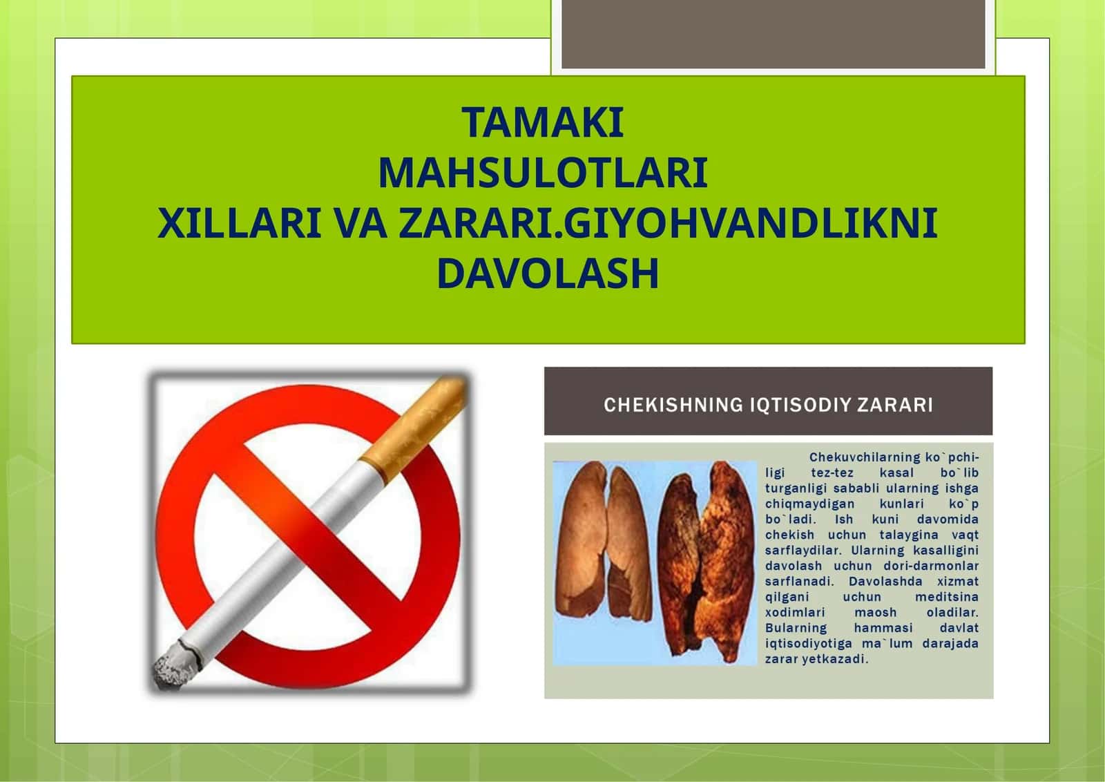 Tamaki mahsulotlari xillari va zarari. Giyohvandlikni davolash
