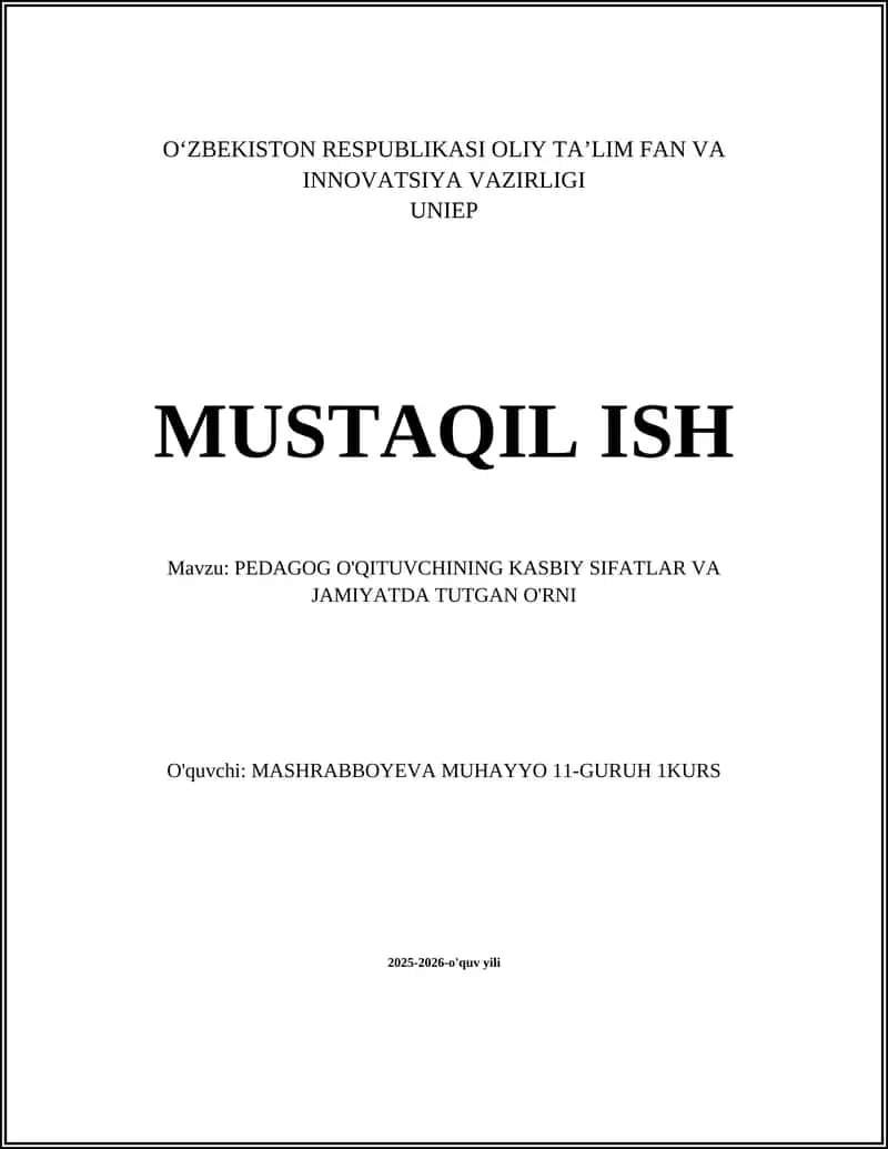 PEDAGOG O'QITUVCHINING KASBIY SIFATLAR VA JAMIYATDA TUTGAN O'RNI