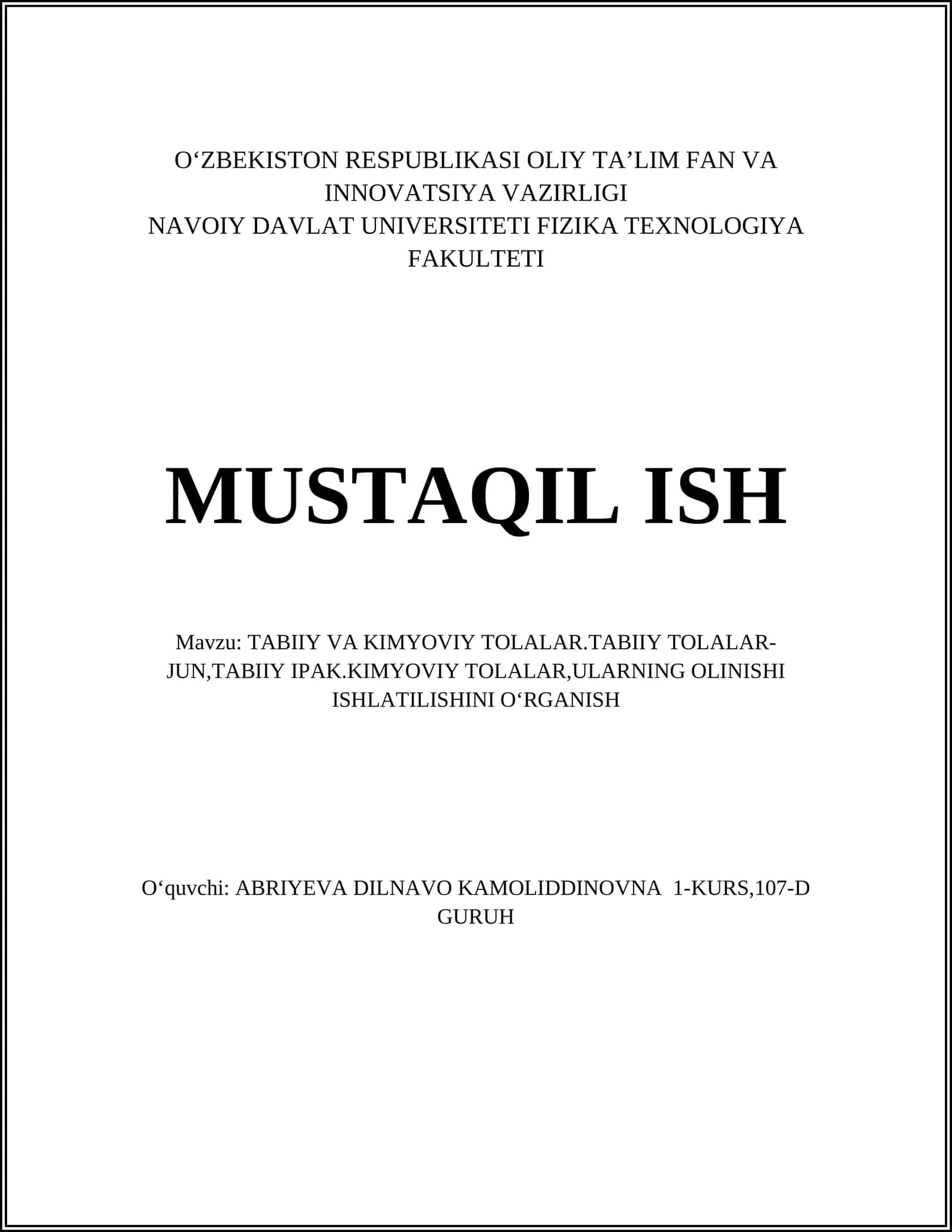 TABIIY VA KIMYOVIY TOLALAR.TABIIY TOLALAR-JUN,TABIIY IPAK.KIMYOVIY TOLALAR,ULARNING OLINISHI ISHLATILISHINI OʻRGANISH