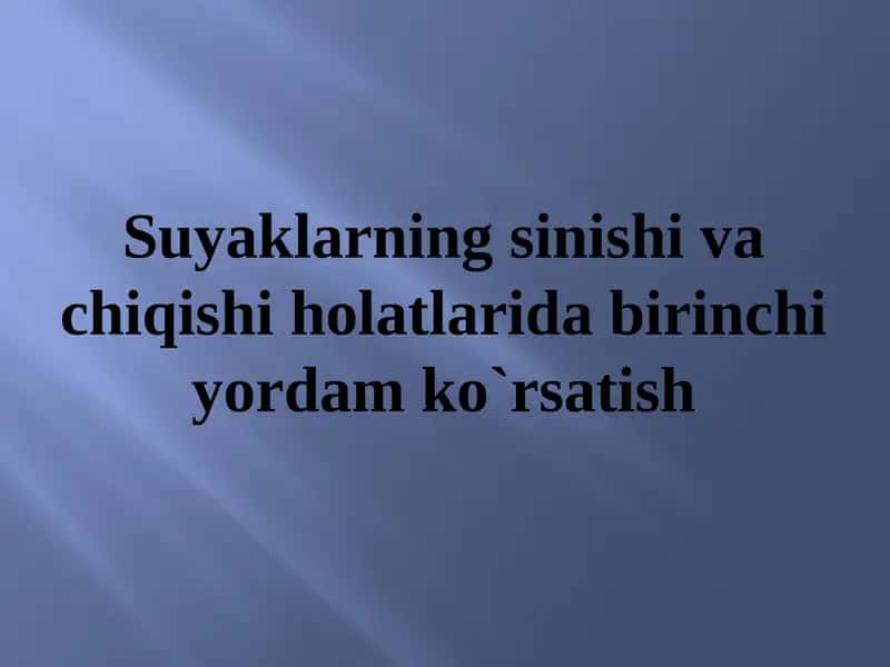 Suyaklarning sinishi va chiqishi holatlarida birinchi yordam ko`rsatish