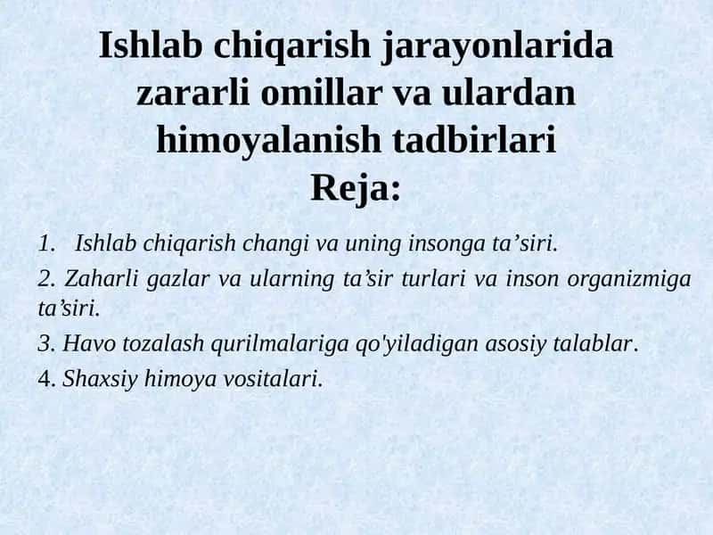 Ishlab chiqarish jarayonlarida zararli omillar va ulardan himoyalanish tadbirlari