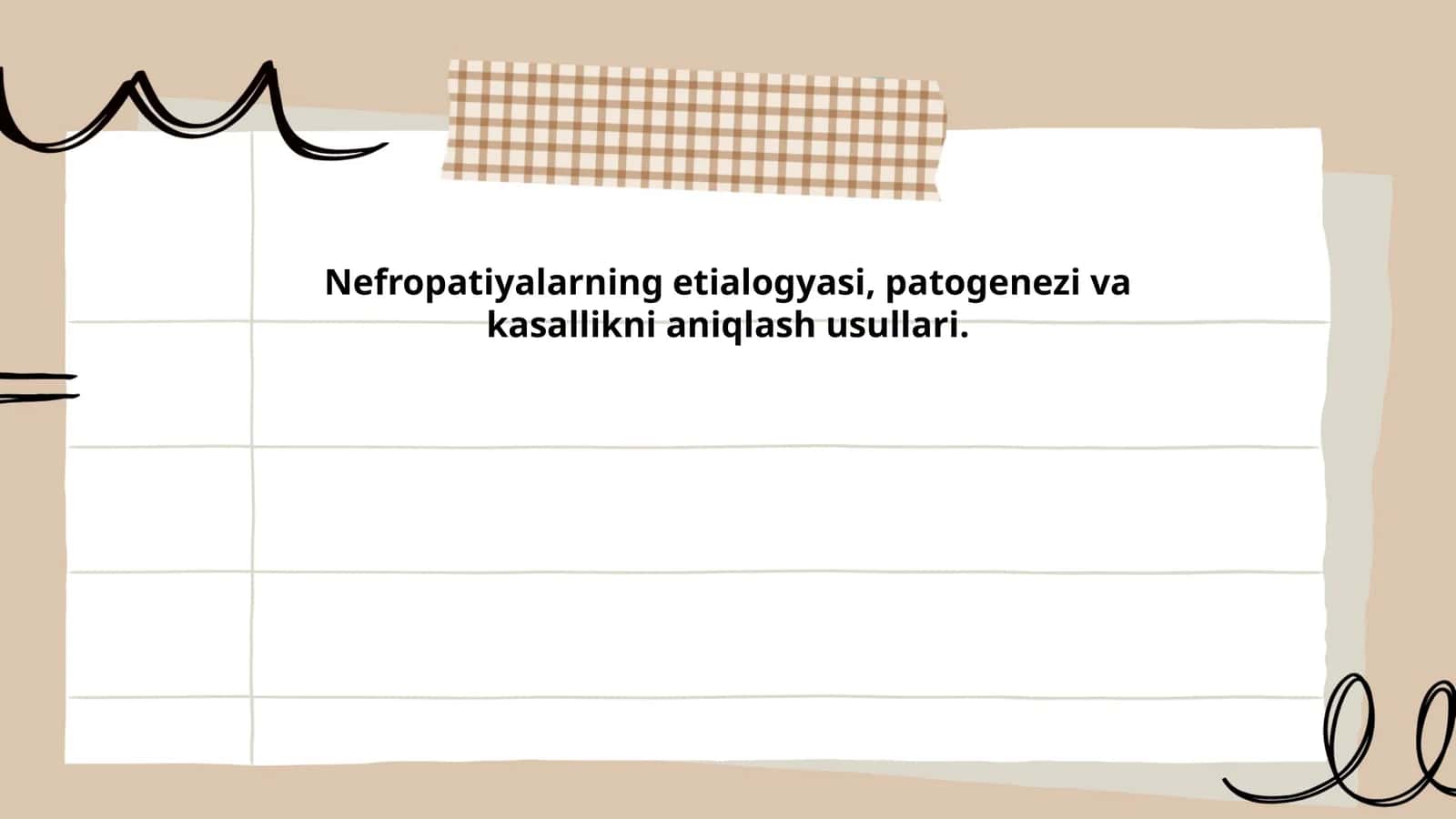 Nefropatiyalarning etialogyasi, patogenezi va kasallikni aniqlash usullari