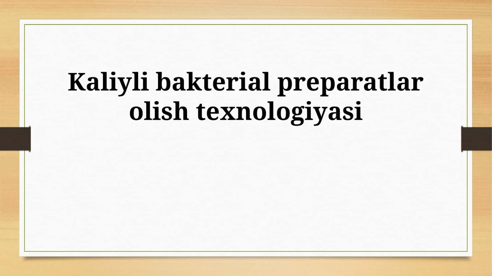 Kaliyli bakterial preparatlar olish texnologiyasi