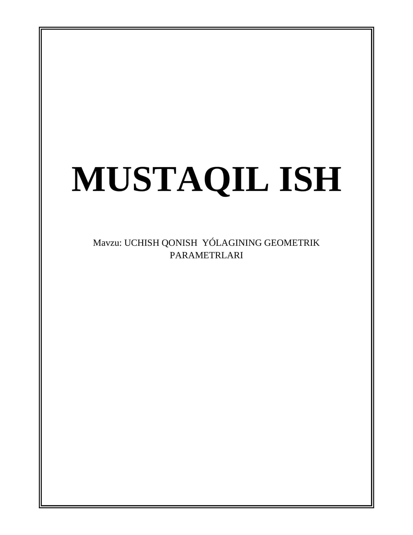 UCHISH QONISH YÓLAGINING GEOMETRIK PARAMETRLARI