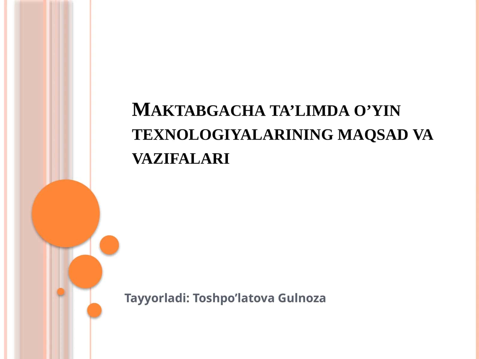 Maktabgacha ta’limda o’yin texnologiyalarining maqsad va vazifalari
