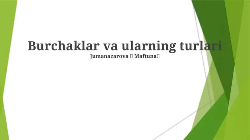 Burchaklar va ularning turlari