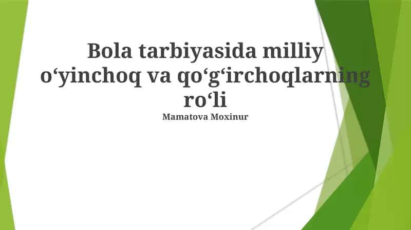 Bola tarbiyasida milliy oʻyinchoq va qoʻgʻirchoqlarning roʻli