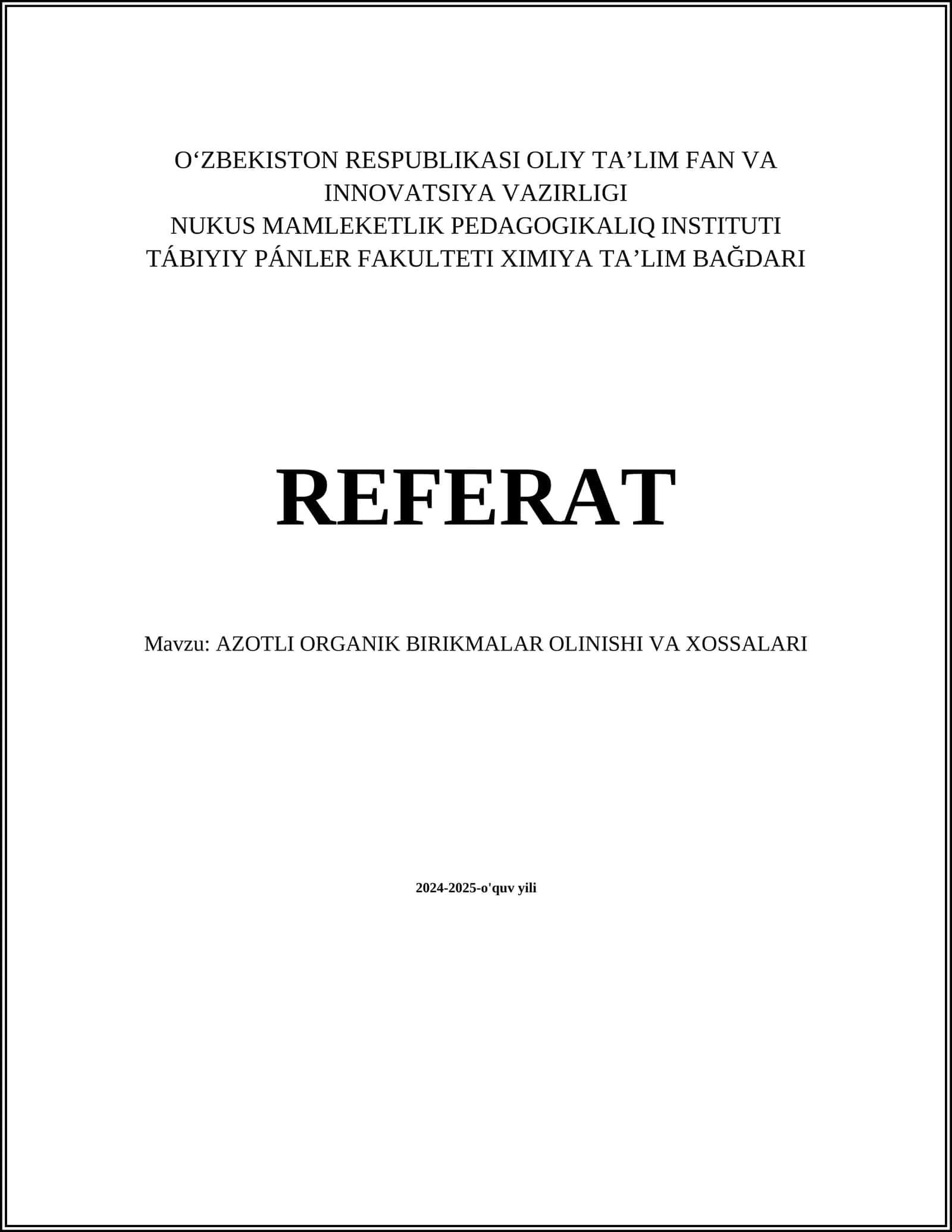 AZOTLI ORGANIK BIRIKMALAR OLINISHI VA XOSSALARI