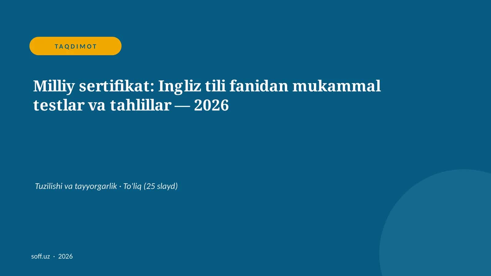 Milliy sertifikat: Ingliz tili fanidan mukammal testlar va tahlillar — 2026