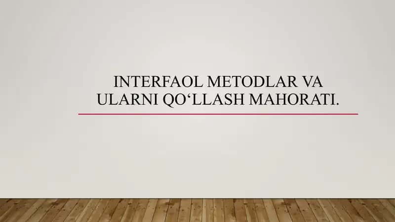 Interfaol metodLar va ularni qo‘llash mahorati 3