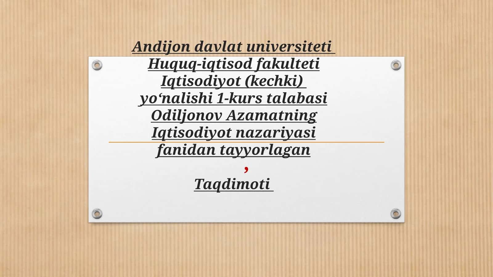 Iqtisodiyot nazariyasi fanidan tayyorlagan Taqdimoti