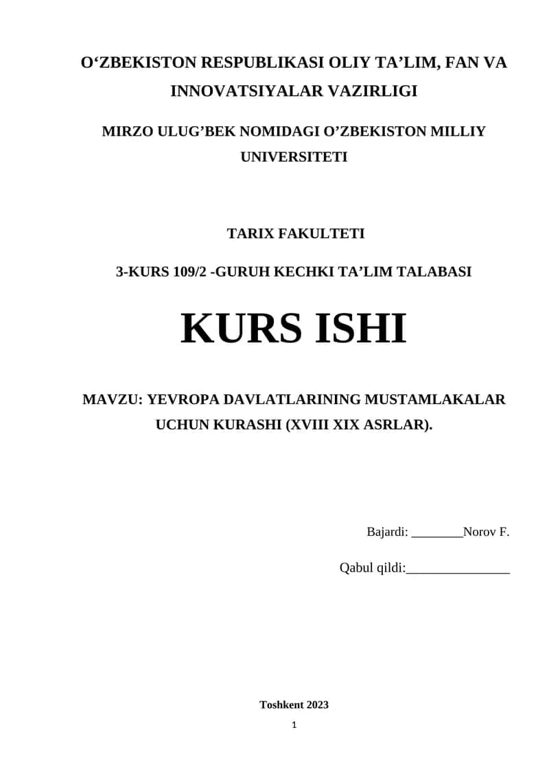 YEVROPA DAVLATLARINING MUSTAMLAKALAR UCHUN KURASHI (XVIII XIX ASRLAR)