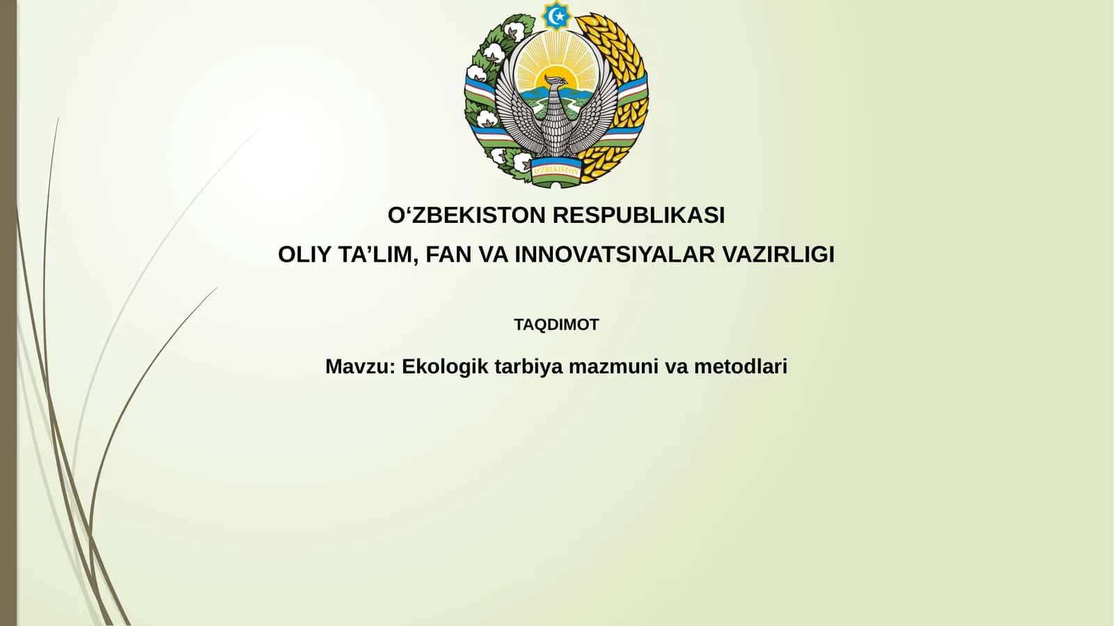 Ekologik taʼlimning mazmuni va metodlari