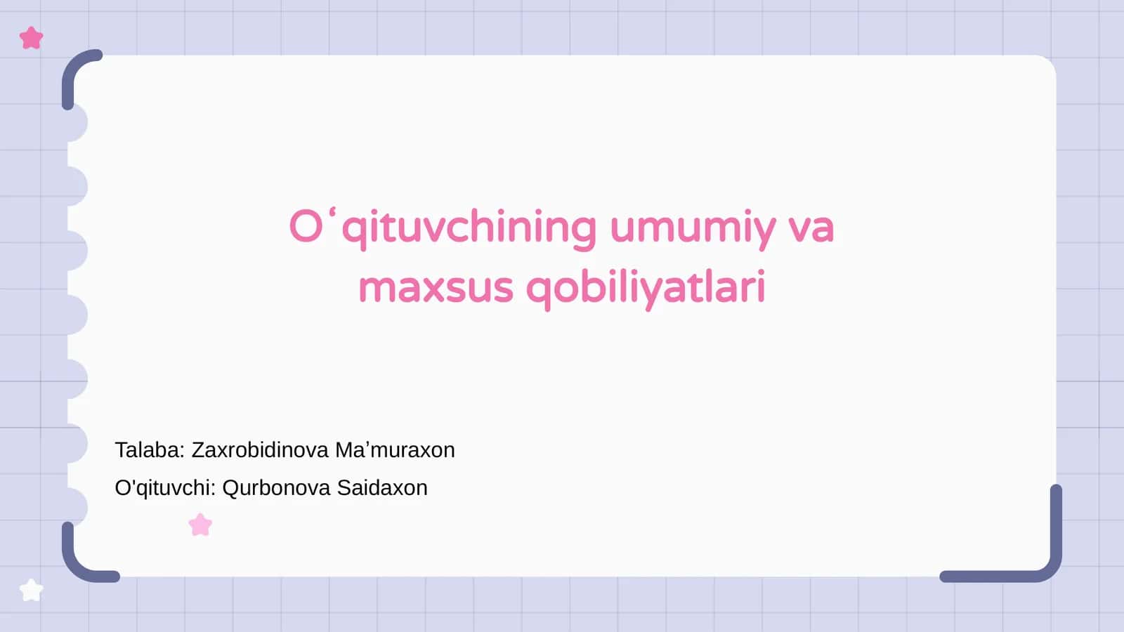 Oʻqituvchining umumiy va maxsus qobiliyatlari