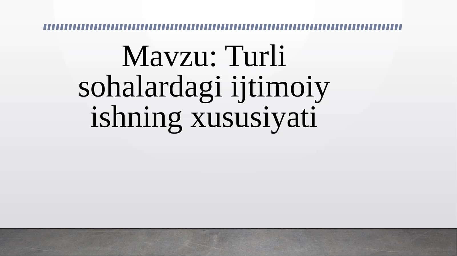 Turlisohalardagi ijtimoiyishning xususiyati