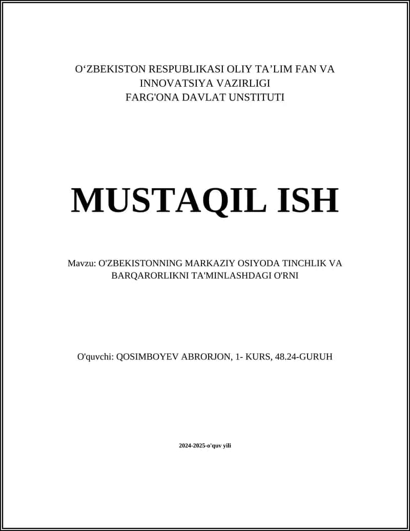 O‘ZBEKISTONNING MARKAZIY OSIYODA TINCHLIK VA BARQARORLIKNI TA'MINLASHDAGI O'RNI