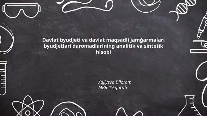 Davlat byudjeti va davlat maqsadli jamğarmalari byudjetlari daromadlarining analitik va sintetik hisobi