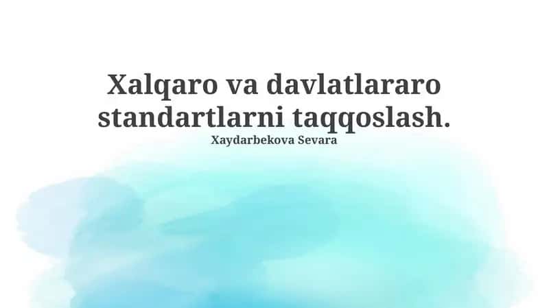 Xalqaro va davlatlararo standartlarni taqqoslash