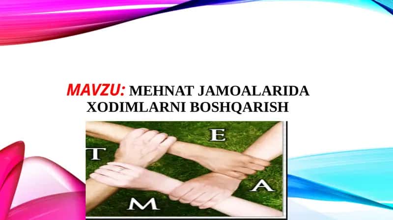 Mehnat jamoalarida xodimlarni boshqarish