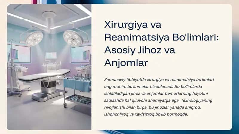 Xirurgiya va Reanimatsiya Bo'limlari: Asosiy Jihoz va Anjomlar