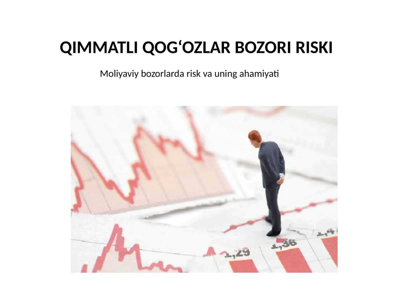 QIMMATLI QOG‘OZLAR BOZORI RISKI