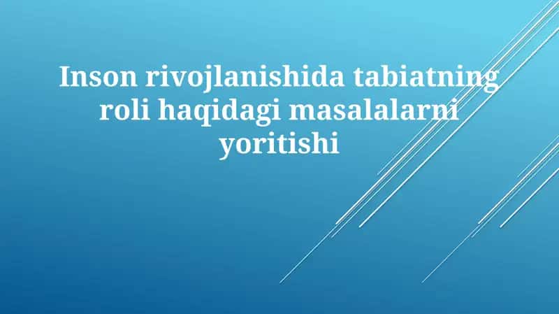 Tabiat va Inson Taraqqiyoti: Asosiy Masalalar