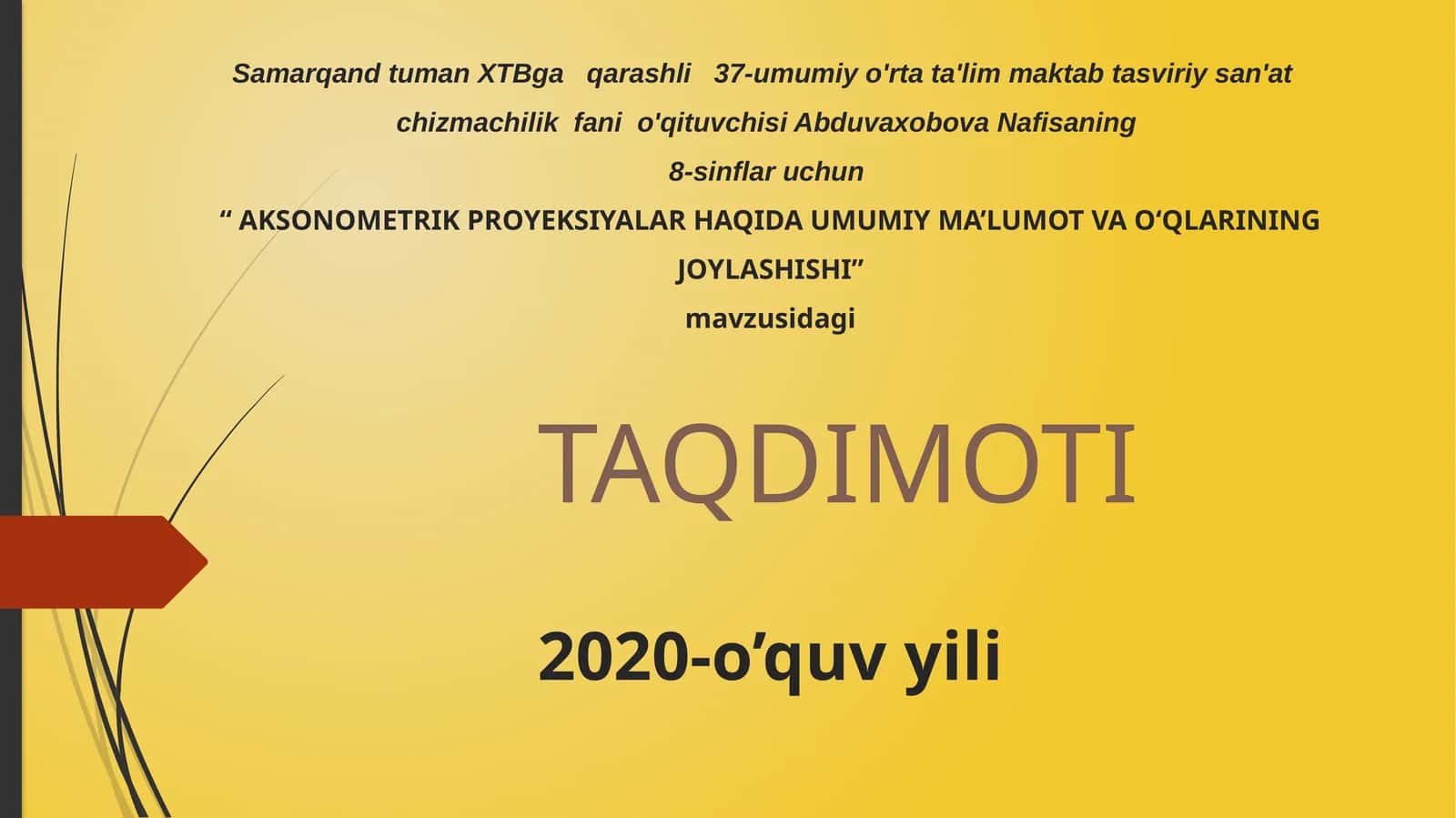 AKSONOMETRIK PROYEKSIYALAR HAQIDA UMUMIY MA’LUMOT VA O‘QLARINING JOYLASHISHI
