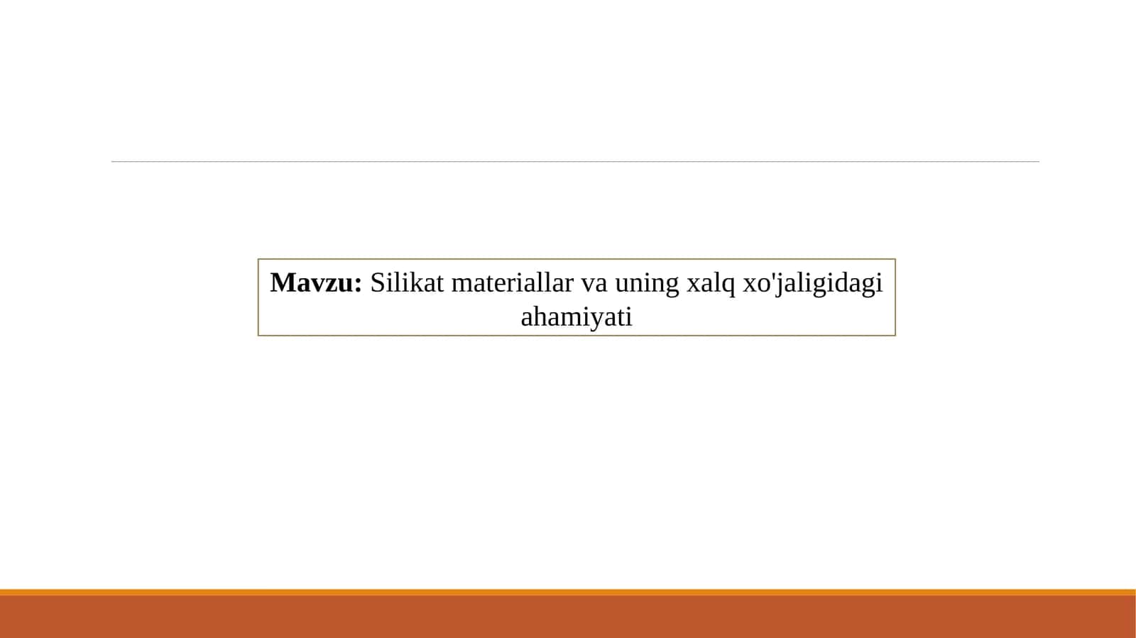 Silikatmateriallar va uning xalq xo'jaligida ahamiyati