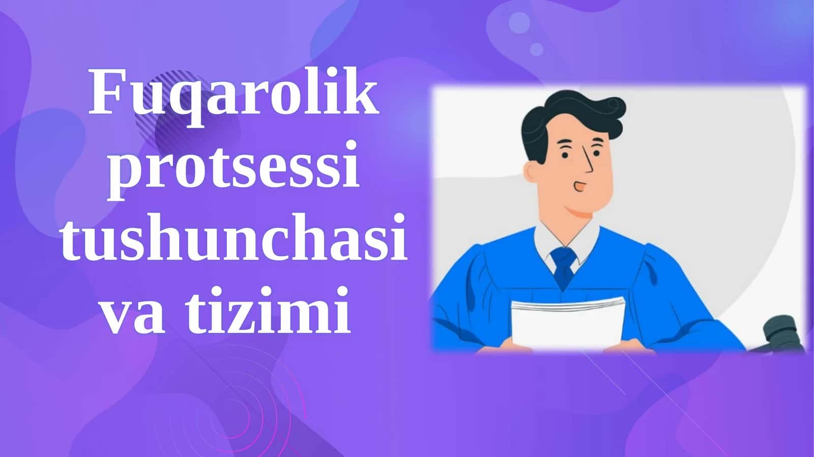 Fuqarolik protsessi tushunchasi va tizimi