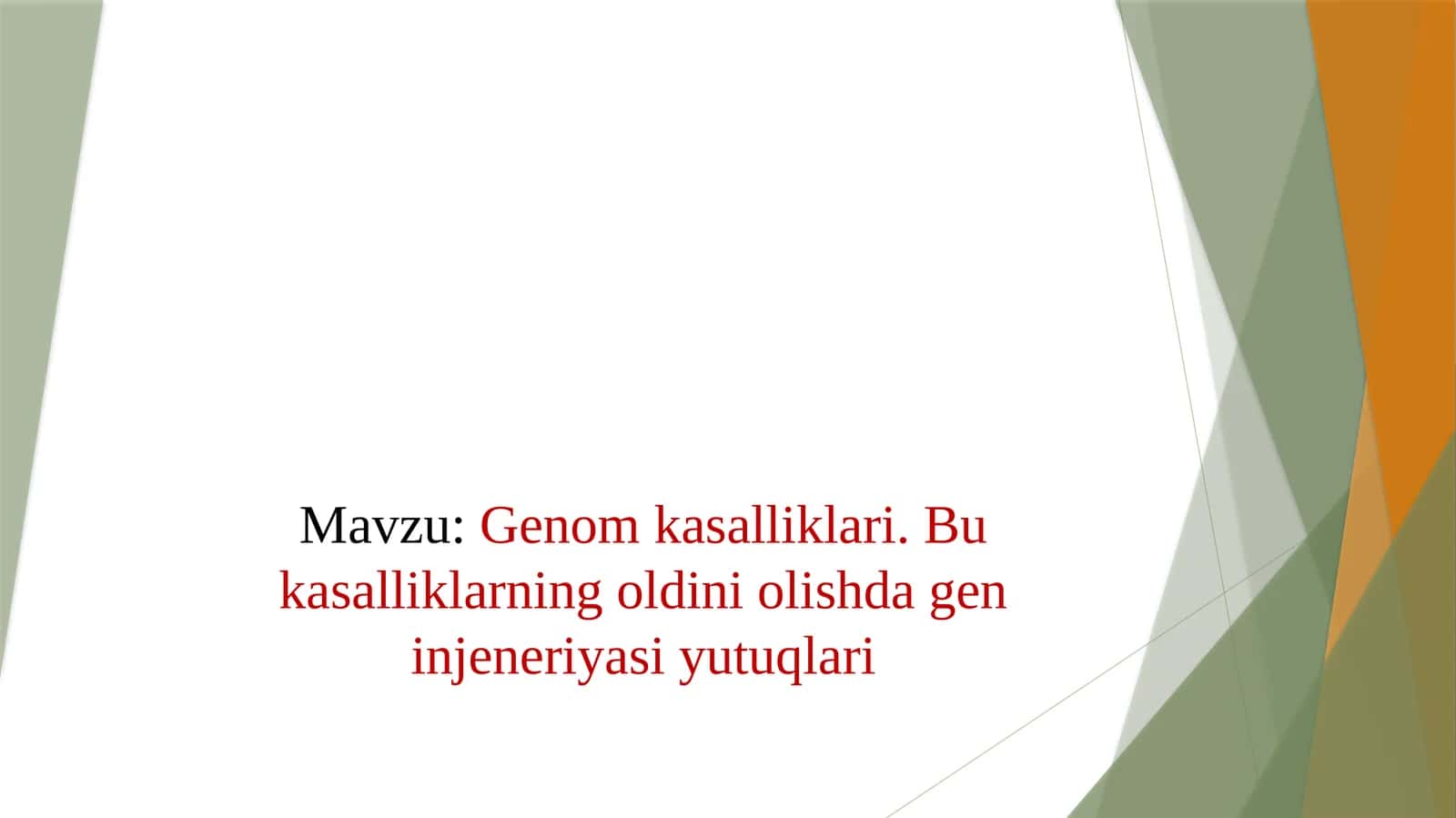 Genom kasalliklari. Bular kasalliklarning oldini olishda gen injeneriyasi yutuqlari