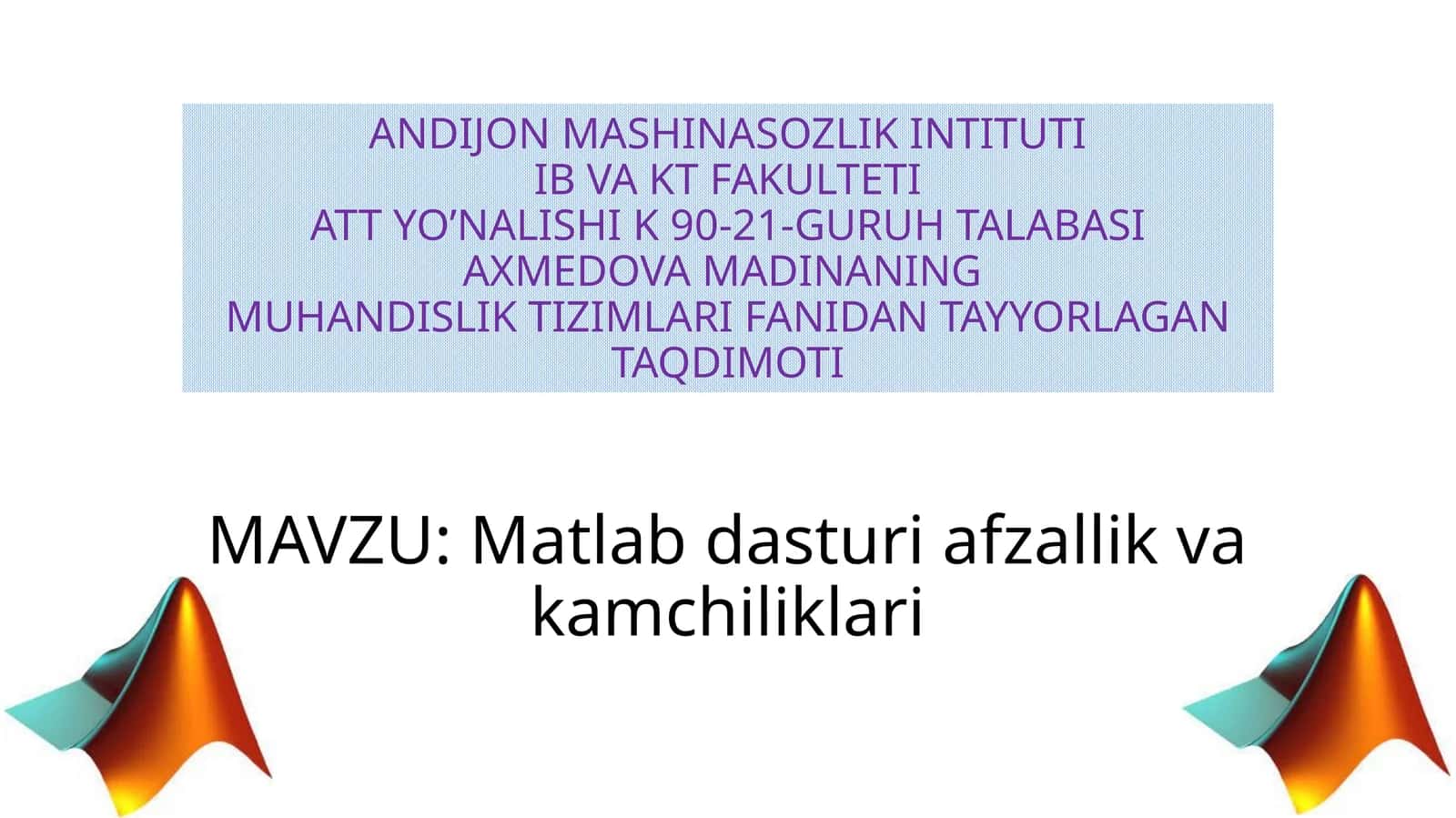 MATLAB dasturi a'zoliklari va kamchiliklari