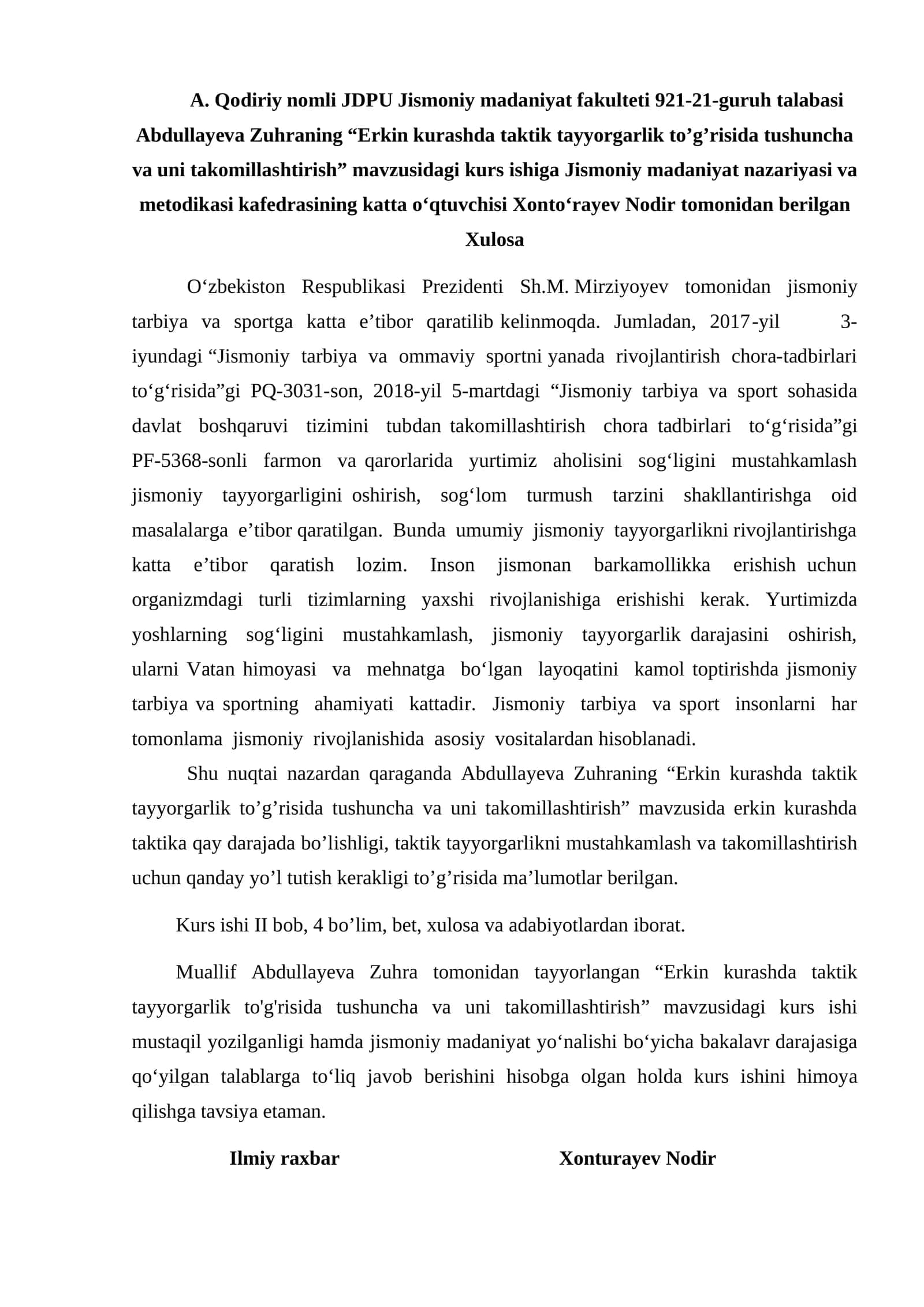 Qodiriy nomli JDPU Jismoniy madaniyat fakulteti 921-21-guruh talabasi Abdullayeva Zuhran "Erkin kurashda taktik tayyorgarlik to'g'risida tushuncha va uni takomillashtirish" mavzusidagi kurs ishi