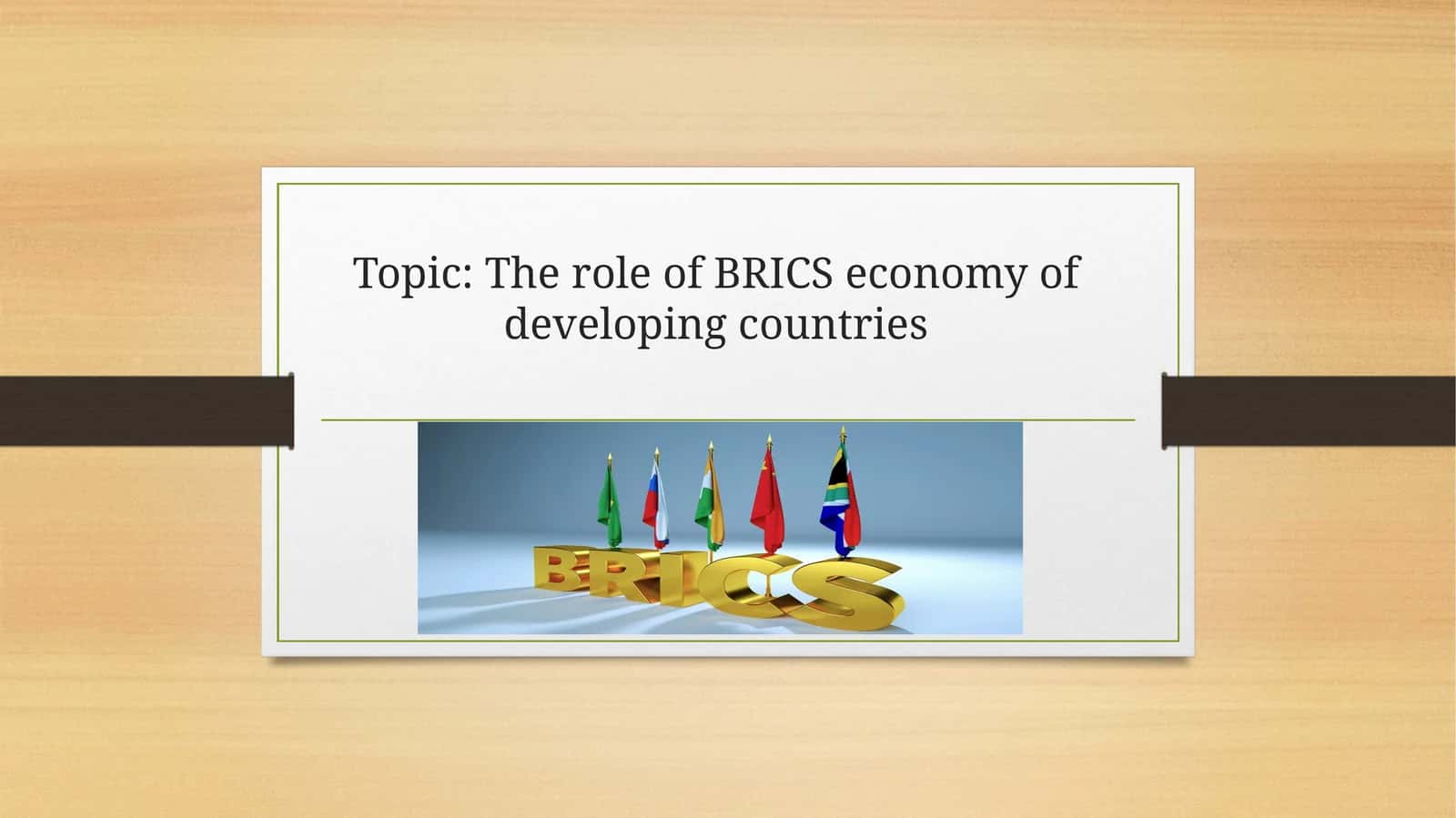 The role of BRICS economy of developing countries