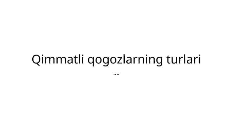 Qimmatli qogozlarning turlari