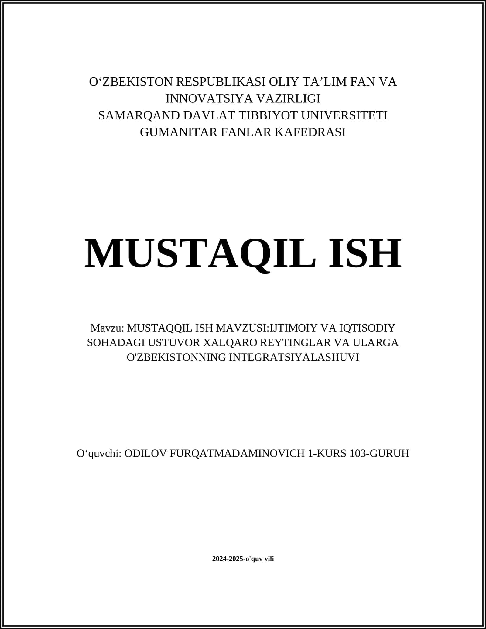 MUSTAQQIL ISH MAVZUSI:IJTIMOIY VA IQTISODIY SOHADAGI USTUVOR XALQARO REYTINGLAR VA ULARGA O'ZBEKISTONNING INTEGRATSIYALASHUVI