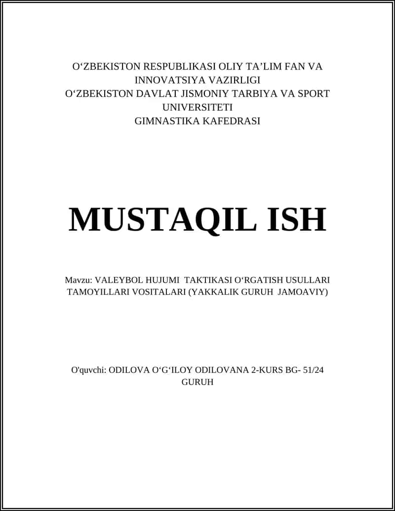 VALEYBOL HUJUMI TAKTIKASI OʻRGATISH USULLARI TAMOYILLARI VOSITALARI (YAKKALIK GURUH JAMOAVIY)