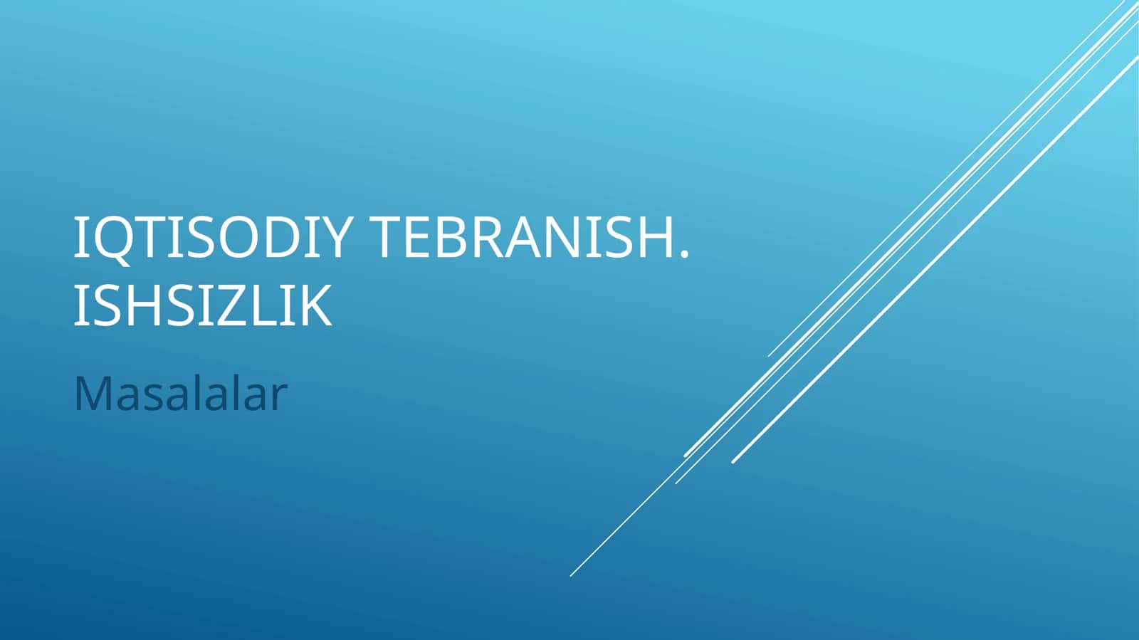 Iqtisodiy tebranish. ishsizlik.