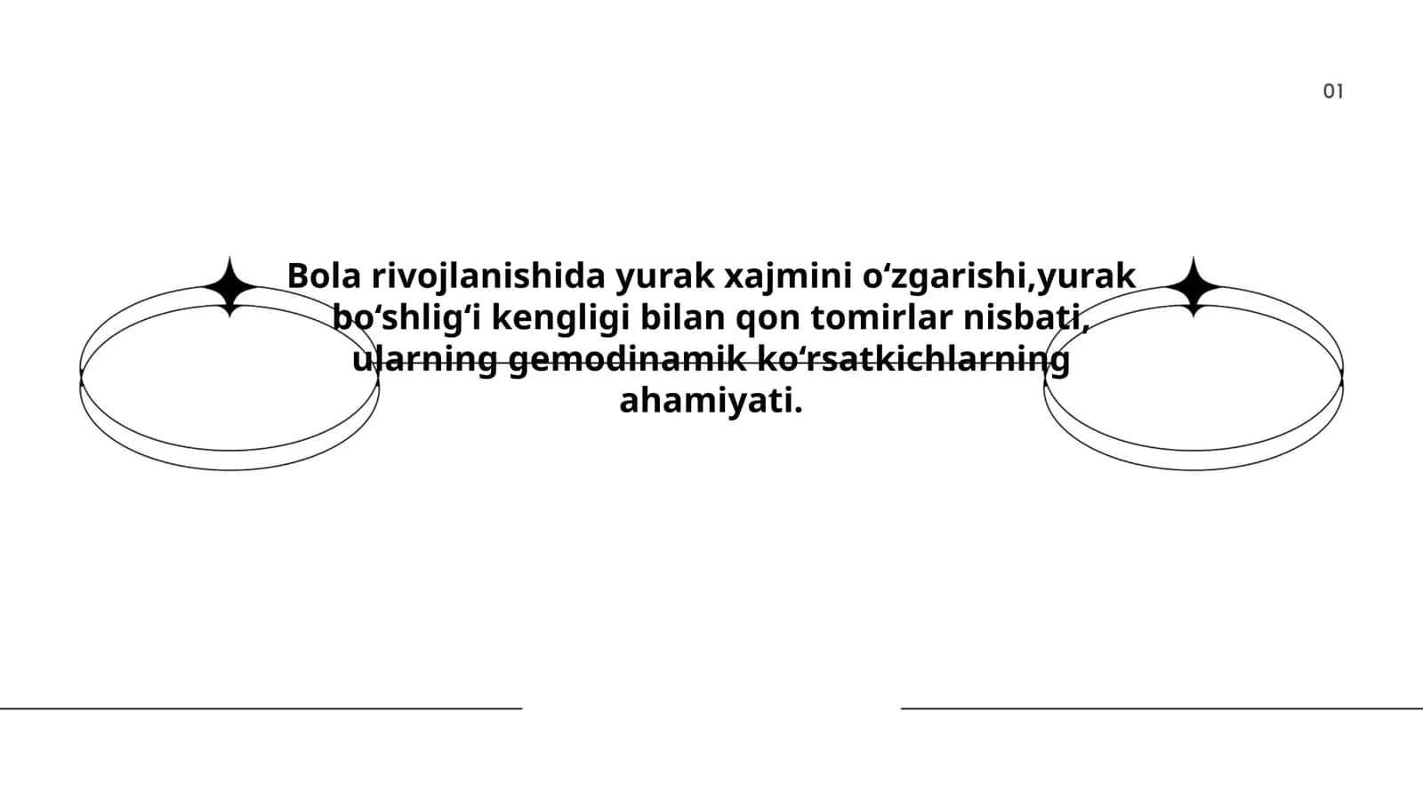 Bola rivojlanishida yurak xajmini o‘zgarishi,yurak bo‘shlig‘i kengligi bilan qon tomirlar nisbati, ularning gemodinamik ko‘rsatkichlarning ahamiyati