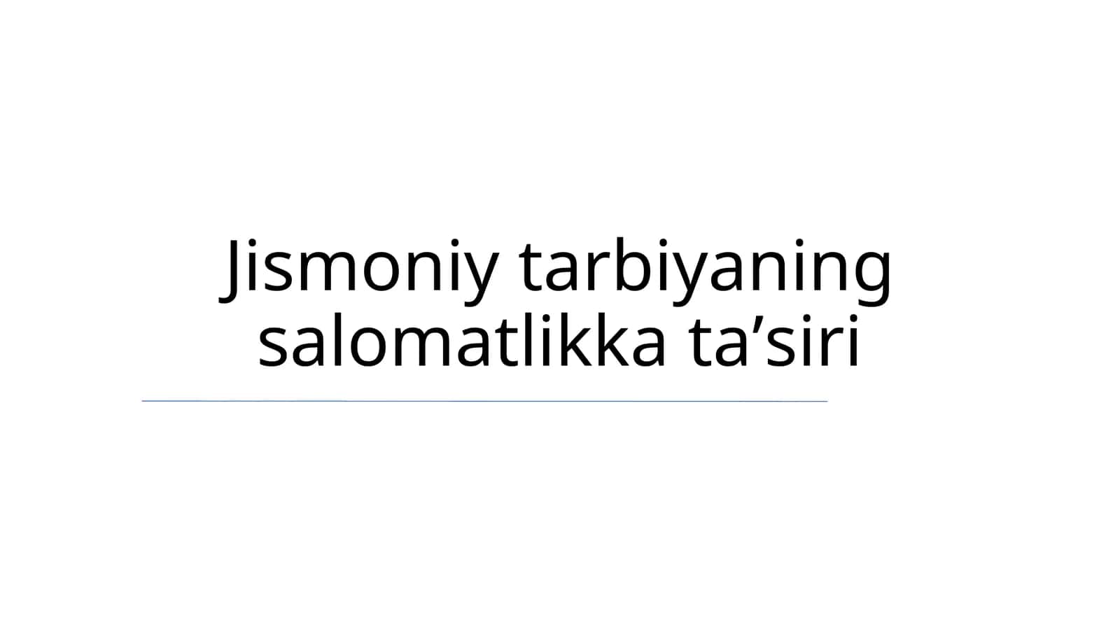 Jismoniy tarbiyaning salomatlikka taʼsiri