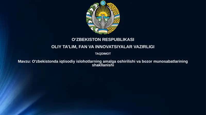 O'zbekistonda iqtisodiy islohotlarning amalga oshirilishi va bozor munosabatlarining shakllanishi